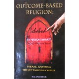 Outcome Based Religion
